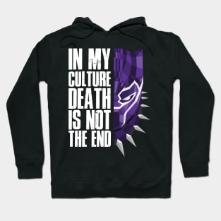 In my cutlure death is not the end Hoodie